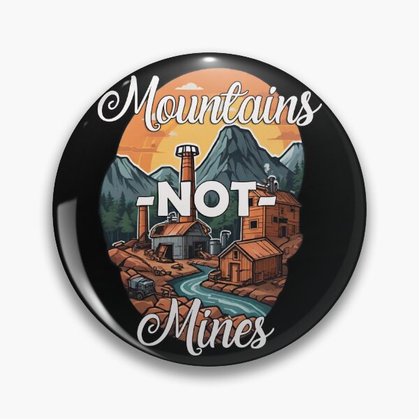 Item preview, Mountains NOT Mines designed and sold by JamieRainbow.