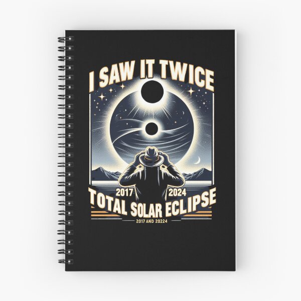 Item preview, I SAW IT TWICE Total Solar Eclipse 2024 Totality 04.08.24 T-Shirt designed and sold by Dazzling15.