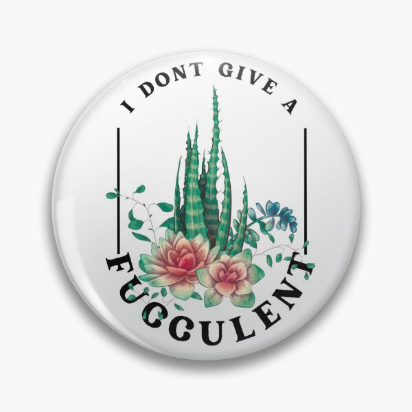 Item preview, I don’t give a fucculent designed and sold by Jesanns.