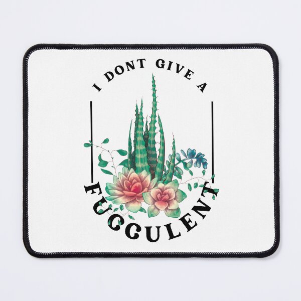 Item preview, I don’t give a fucculent designed and sold by Jesanns.