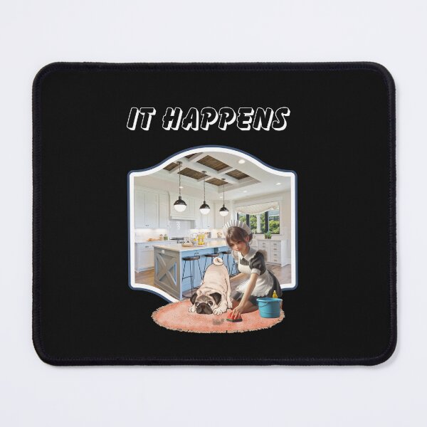 Item preview, Pet humor it happens  designed and sold by SeeingBeyond.