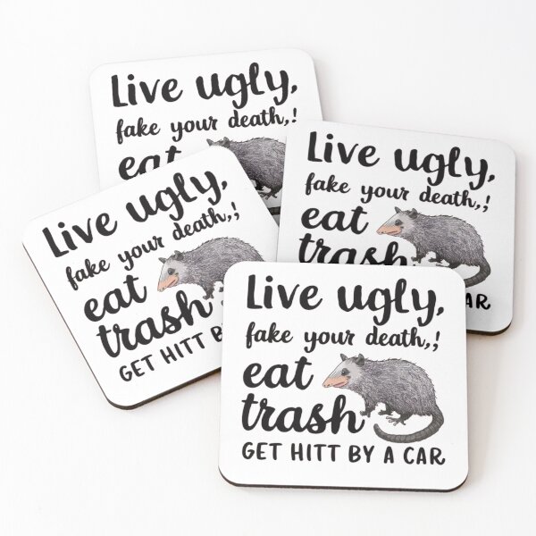 Item preview, OPOSSUM QUOTES Live Ugly Fake Your Death Eat Trash Get Hit By A Car Opossum designed and sold by Moad Fahim.