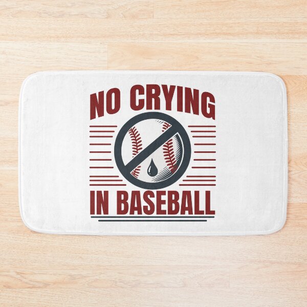 Item preview, No Crying In Baseball Quote - Modern Sayings designed and sold by Daqomm.