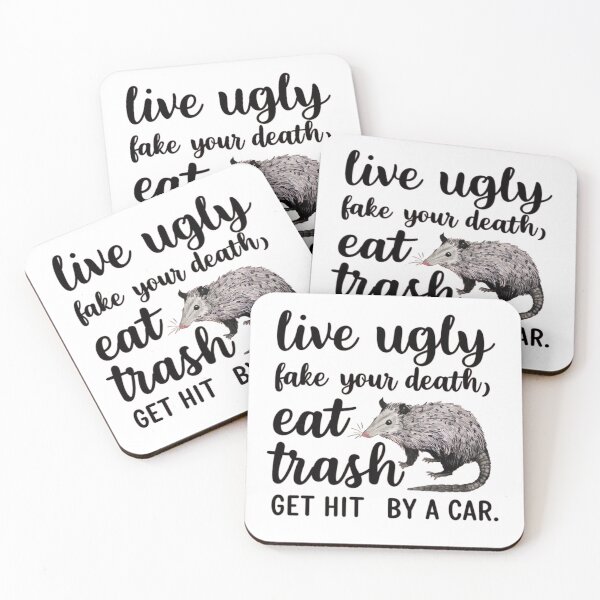 Item preview, OPOSSUM QUOTES Live Ugly Fake Your Death Eat Trash Get Hit By A Car Opossum designed and sold by Moad Fahim.