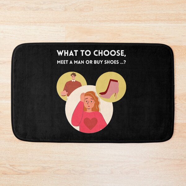 Item preview, What to choose, meet a man or buy shoes? designed and sold by DMHG.