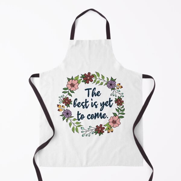 Item preview, The Best Is Yet To Come designed and sold by mynameisliana.