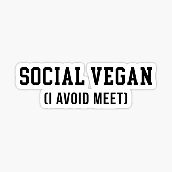 social-vegan-sticker-by-dealzillas-redbubble