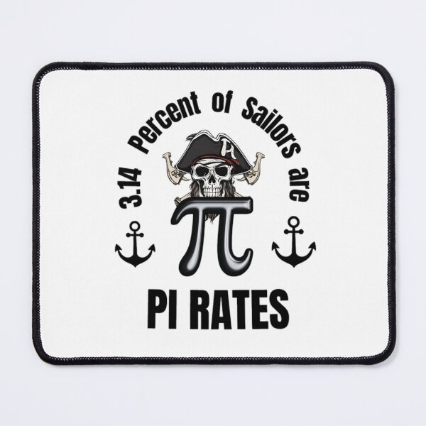 Item preview, 3.14 Percent of Sailors are Pi Rates  designed and sold by prsagar01.