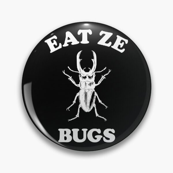 Item preview, Eat Ze Bugs | Climate Change Conspiracy designed and sold by RazorDezign.