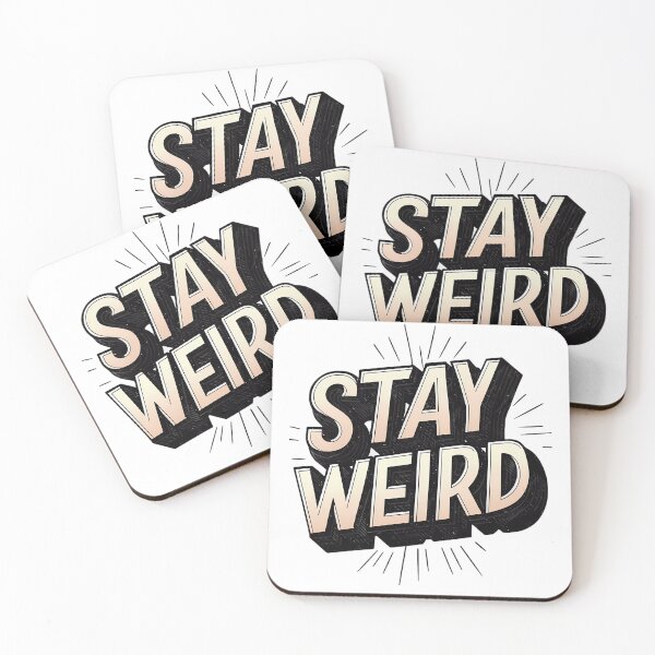 Item preview, "Stay Weird" Bold Typography Design designed and sold by WatermelonPink.