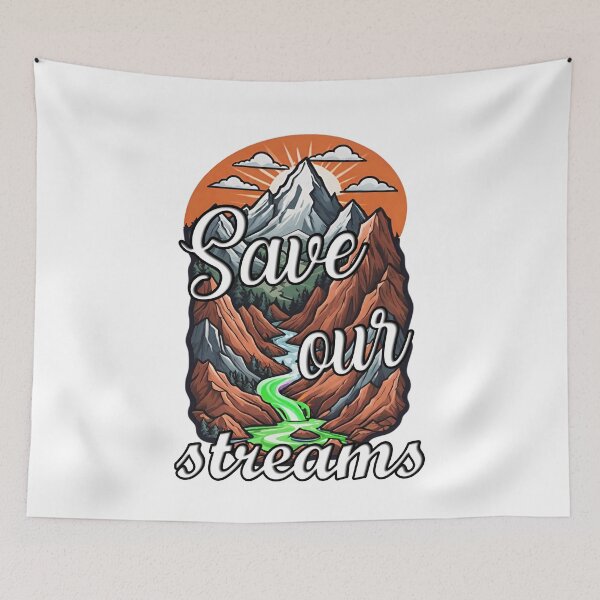 Item preview, Save Our Streams designed and sold by JamieRainbow.