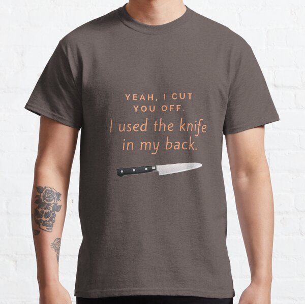 Knife in the Back Classic T-Shirt