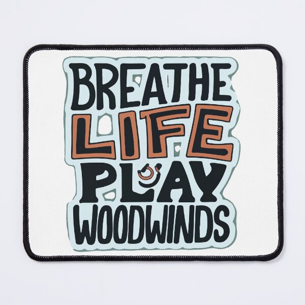 Item preview, Breathe Life, Play Woodwinds - Woodwind Instrument Conga Line designed and sold by NiftyWrx.
