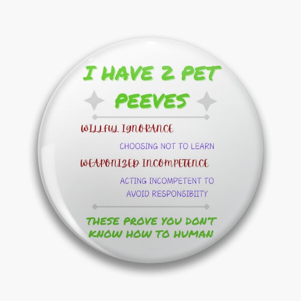 Item preview, Pet Peeves designed and sold by Optimystikals.