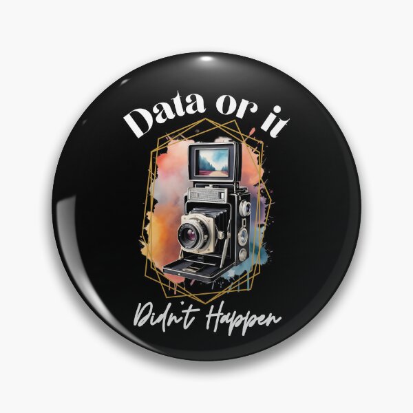 Item preview, Capture the Moment: Exclusive ‘Data or It Didn’t Happen’ Design! designed and sold by ArchVibe.