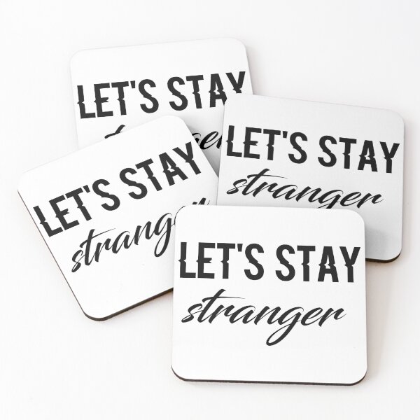 Item preview, let's stay stranger designed and sold by 101univers.