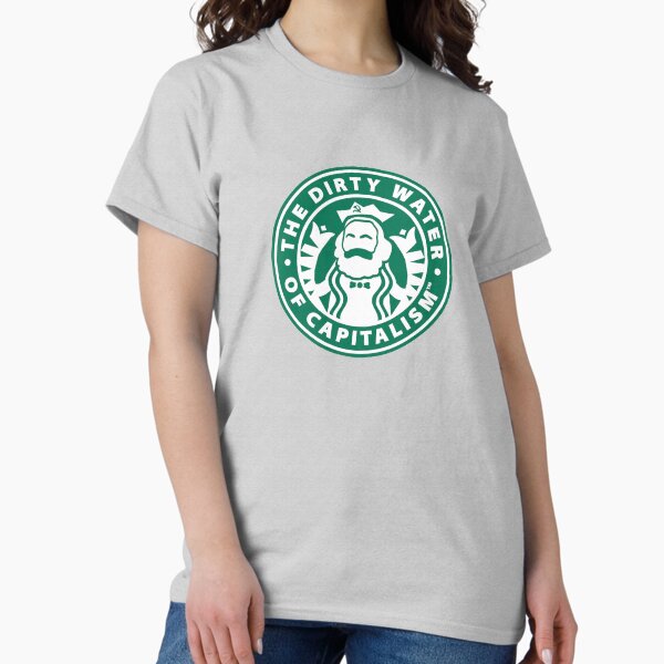 The Dirty Water of Capitalism™ Classic T-Shirt