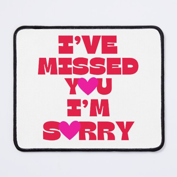 Item preview, I’ve Missed You I’m Sorry designed and sold by ANNINOART ⭐⭐⭐⭐⭐.