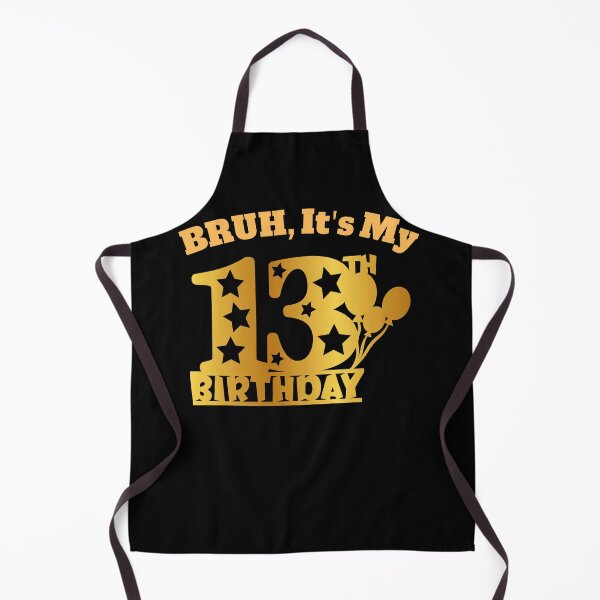 Item preview, "BRUH, It's My 13th Birthday" Funny Teen Tee | Golden design designed and sold by AI-volution.