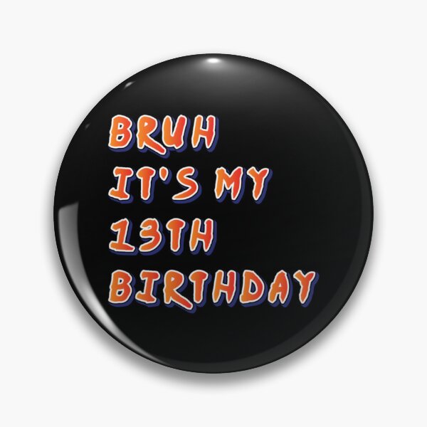 Item preview, "BRUH, It's My 13th Birthday" Teen's Humorous Tee designed and sold by AI-volution.