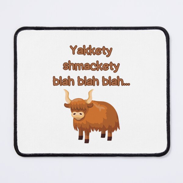 Item preview, Yakkety shmackety, blah blah blah... designed and sold by Ghoof-Wear.