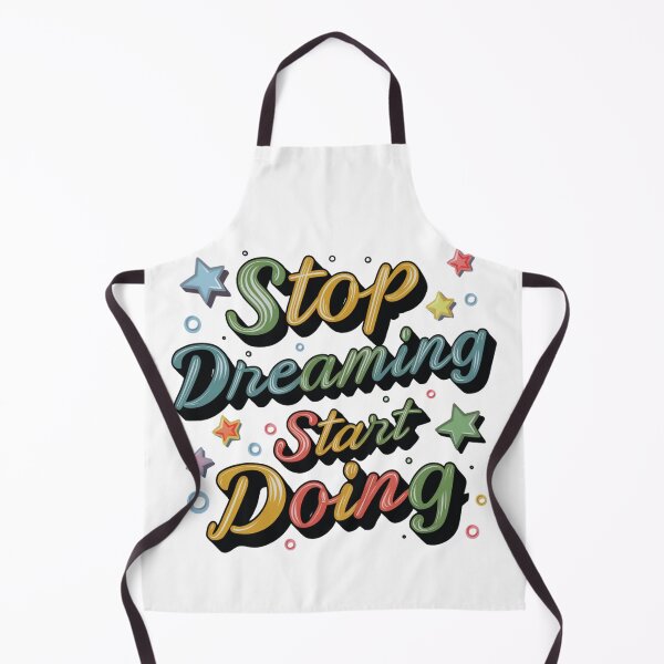 Item preview, Stop Dreaming, Start Doing designed and sold by Colorful-Garden.