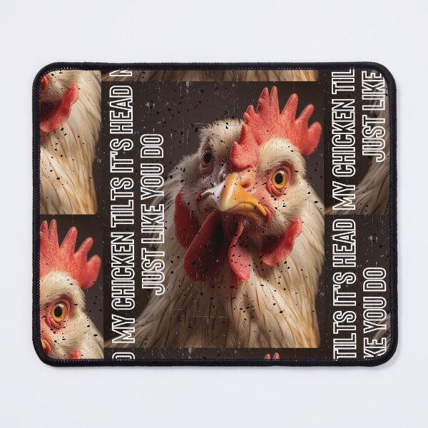 Item preview, My Chicken Tilts It's Head Just Like You Do designed and sold by LuNkyRose.