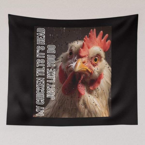 Item preview, My Chicken Tilts It's Head Just Like You Do designed and sold by LuNkyRose.