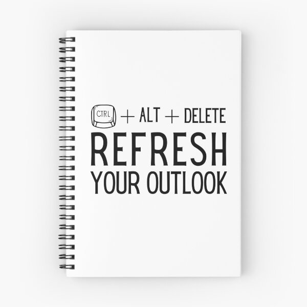Item preview, "CTRL + ALT + Delete: Refresh Your Outlook" Jokes Typography Design designed and sold by rahmastaa.