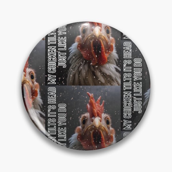 Item preview, My Chicken Tilts It's Head Just Like You Do designed and sold by LuNkyRose.