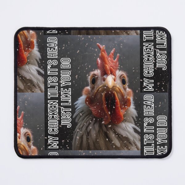Item preview, My Chicken Tilts It's Head Just Like You Do designed and sold by LuNkyRose.
