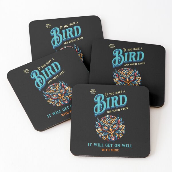 Item preview, If you have a bird and you are crazy it will get on well with mine designed and sold by Pflugart.