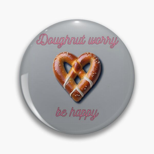 Item preview, Doughnut worry, be happy! Pretzel day designed and sold by signenordic.