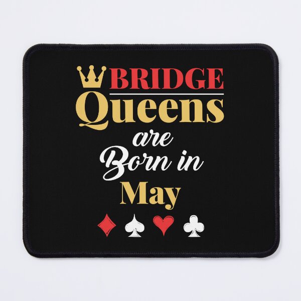 Item preview, Bridge Queens are Born in May Birthday Women designed and sold by jaygo.