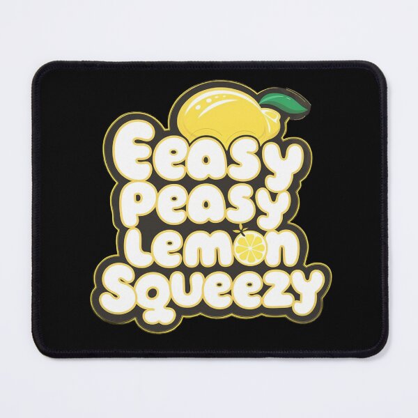 Item preview, Easy Peasy Lemon Squeezy designed and sold by Echonn.