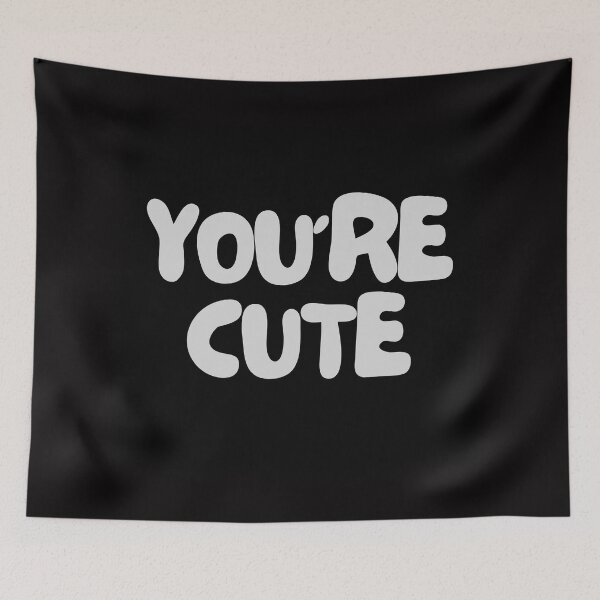 Item preview, You are CUTE designed and sold by omg-designs.