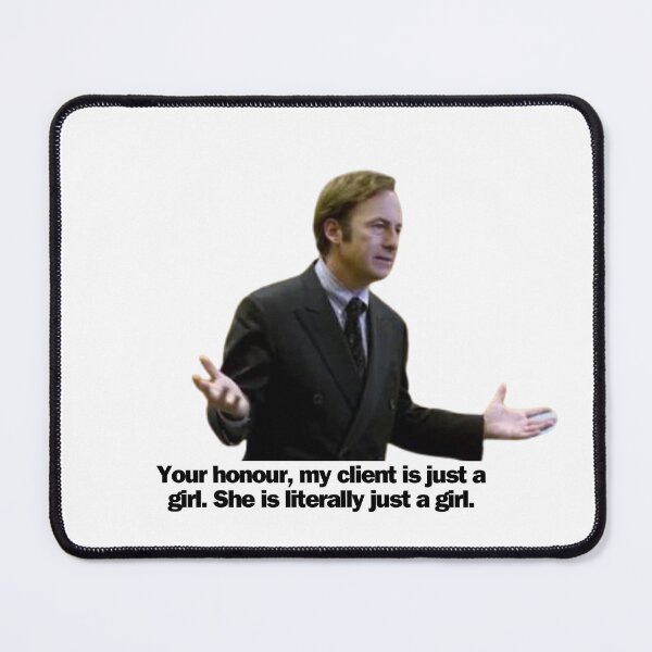 Item preview, Just a girl meme: Your honour my client is literally just a girl designed and sold by aamybowman.