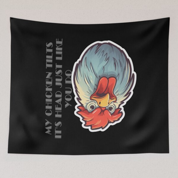 Item preview,  My Chicken Tilts It's Head Just Like You Do designed and sold by LuNkyRose.