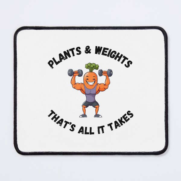 Item preview, Plants and weights is all it takes designed and sold by Amzg-Designs.