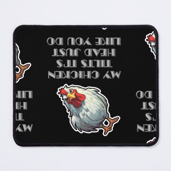 Item preview, Copy of My Chicken Tilts It's Head Just Like You Do designed and sold by LuNkyRose.