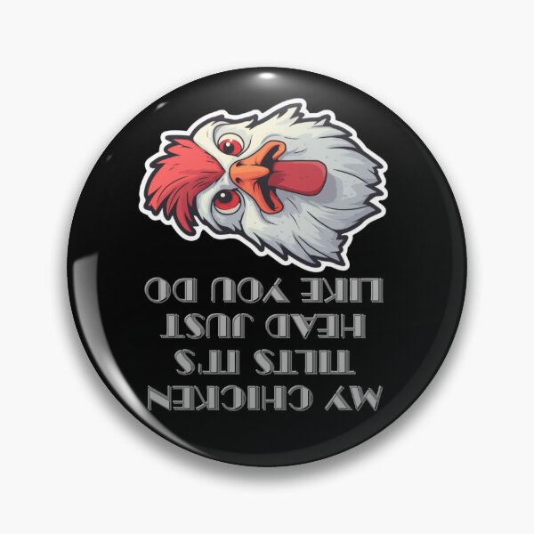 Item preview, My Chicken Tilts It's Head Just Like You Do designed and sold by LuNkyRose.