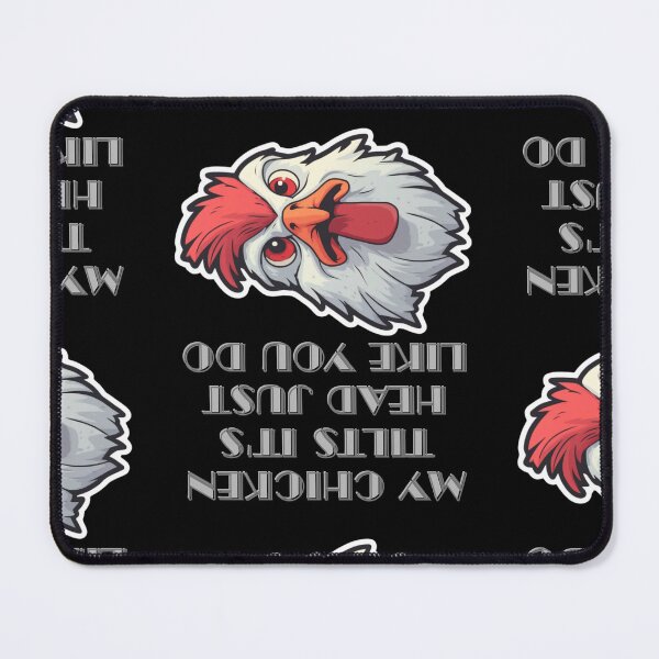 Item preview, My Chicken Tilts It's Head Just Like You Do designed and sold by LuNkyRose.
