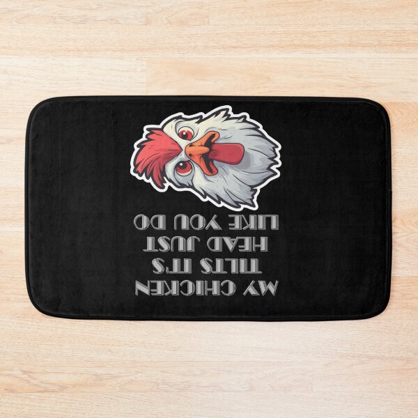 Item preview, My Chicken Tilts It's Head Just Like You Do designed and sold by LuNkyRose.