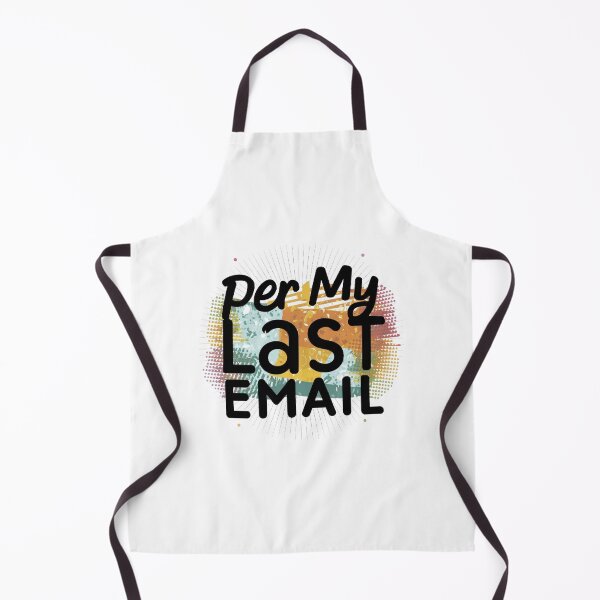 Item preview, Per my last email t-shirt/hoody/phone case designed and sold by justforyou2024.