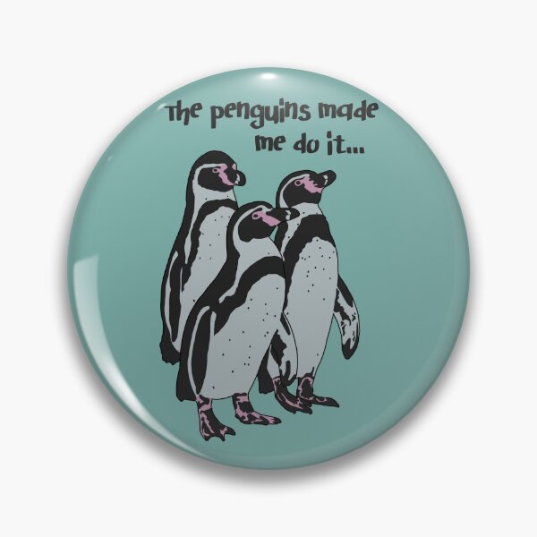 Item preview, The penguins made me do it designed and sold by GeoCreate.
