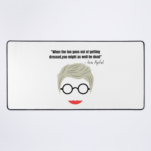 Item preview, Iris Apfel - when the fun goes out of getting dressed, you might as well be dead designed and sold by ViLo-TStore.