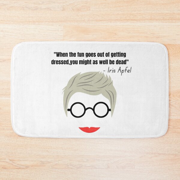 Item preview, Iris Apfel - when the fun goes out of getting dressed, you might as well be dead designed and sold by ViLo-TStore.