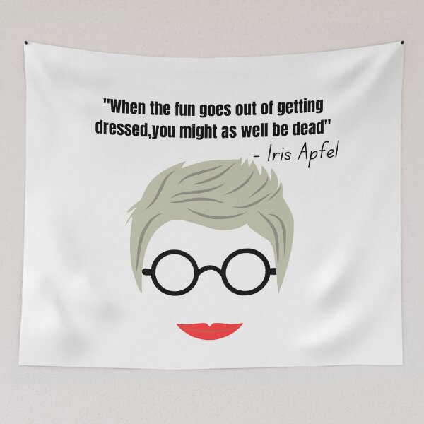 Item preview, Iris Apfel - when the fun goes out of getting dressed, you might as well be dead designed and sold by ViLo-TStore.