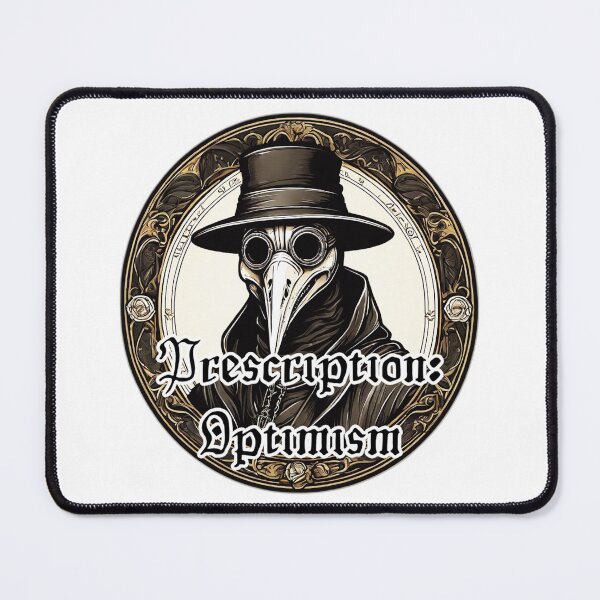 Item preview, Prescription: Optimism - Plague Doctor Funny Design designed and sold by Ridiculam Toga.