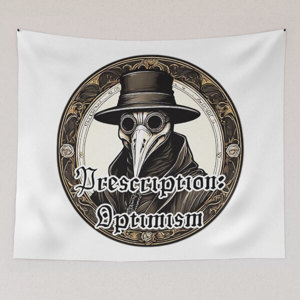 Item preview, Prescription: Optimism - Plague Doctor Funny Design designed and sold by Ridiculam Toga.